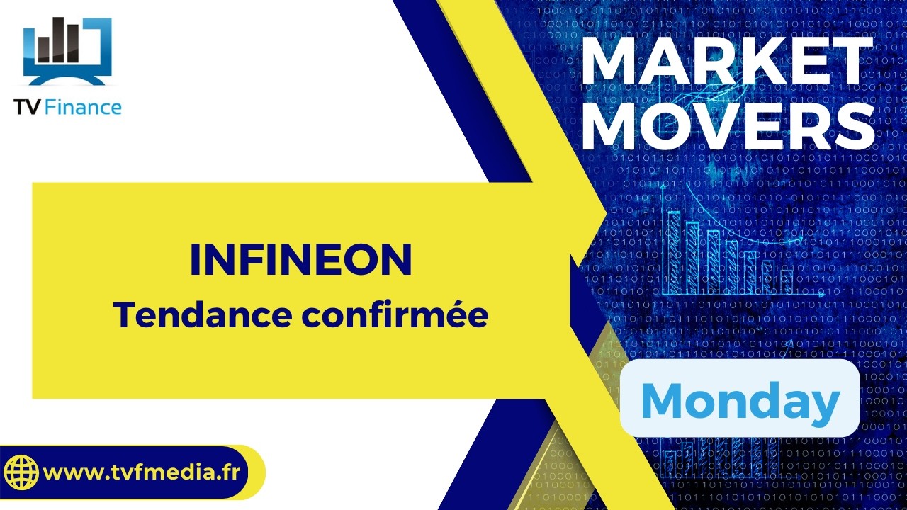 INFINEON : Tendance confirmée | Bernard Prats-Desclaux - Market Movers