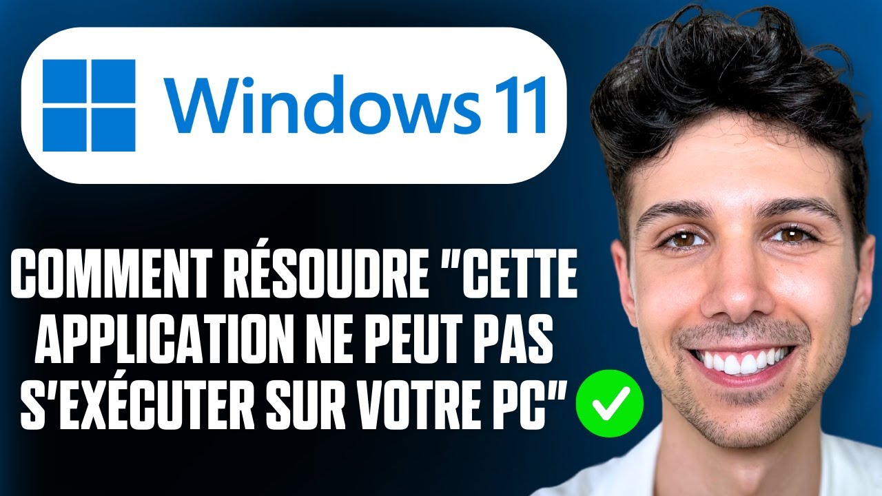 Comment résoudre "Cette application ne peut pas s'exécuter sur votre PC" - Tutoriel complet