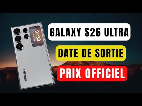 Samsung Galaxy S26 Ultra – Date de sortie, prix et nouveautés incroyables ! 