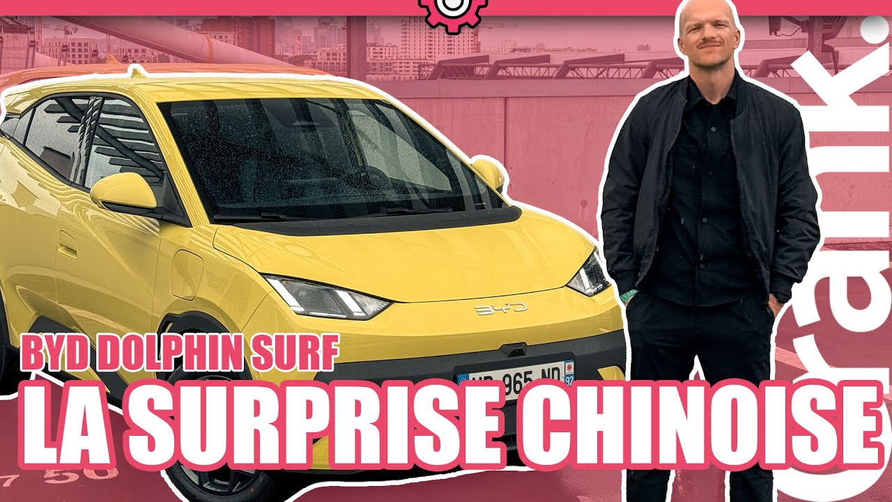 NOUVELLE BYD DOLPHIN SURF  : essai, avis, prix, conso